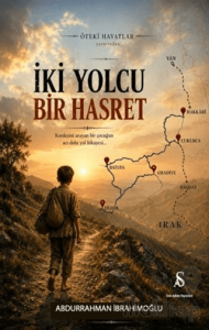 İki Yolcu Bir Hasret