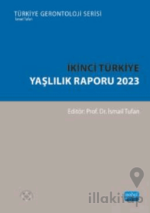 İkinci Türkiye Yaşlılık Raporu 2023
