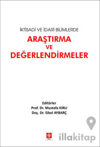 İktisadi ve İdari Bilimlerde Araştırma ve Değerlendirmeler