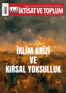 İktisat ve Toplum Dergisi 189. Sayı İklim Krizi ve Kırsal Yoksulluk