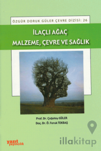 İlaçlı Ağaç Malzeme, Çevre ve Sağlık