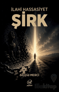 İlahi Hassasiyet - Şirk