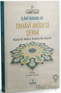 İlâhî İkramlar Tahâvî Akîdesi Şerhi