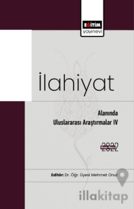 İlahiyat Alanında Uluslararası Araştırmalar IV