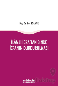 İlamlı İcra Takibinde İcranın Durdurulması