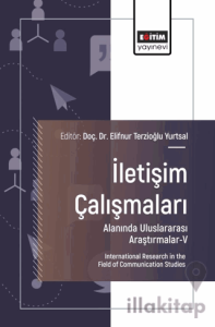 İletişim Çalışmaları Alanında Uluslararası Araştırmalar-V