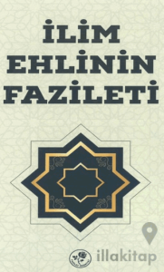İlim Ehlinin Fazileti