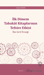 İlk Dönem Tabakât Kitaplarının Tefsire Etkisi