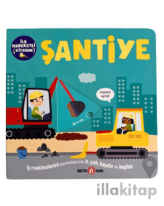 İlk Hareketli Kitabım Şantiye