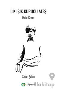 İlk Işık Kurucu Ateş/ Haki Karer