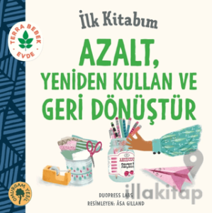 İlk Kitabım Azalt, Yeniden Kullan ve Geri Dönüştür