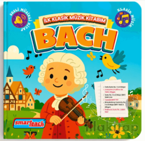 İlk Klasik Müzik Kitabım Bach – Sesli Kitap
