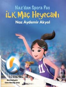 İlk Maç Heyecanı - Naz'dan Spora Pas 2