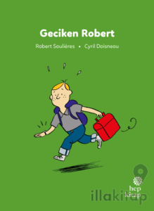 İlk Okuma Hikayeleri: Geciken Robert