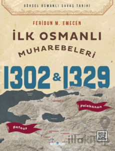 İlk Osmanlı Muharebeleri Bafeus 1302 & Pelekanon 1329