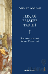 İlkçağ Felsefe Tarihi I