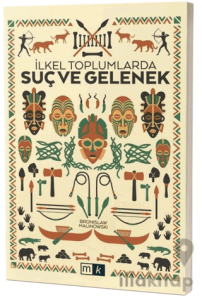 İlkel Toplumlarda Suç ve Gelenek