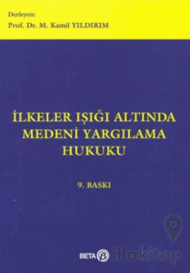 İlkeler Işığı Altında Medeni Yargılama Hukuku
