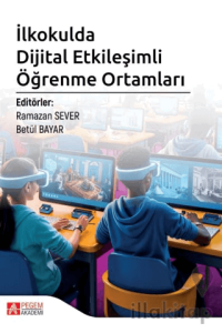 İlkokulda Dijital Etkileşimli Öğrenme Ortamları