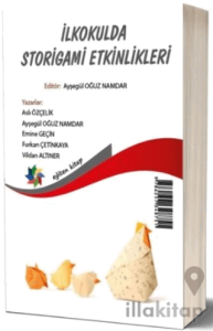 İlkokulda Storigami Etkinlikleri - Storigami Activities in Primary Education
