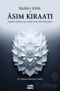 İmam-ı Asım ve Asım Kıraatı