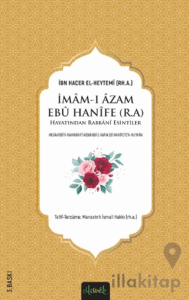 İmam-ı Azam Ebu Hanife (r.a.) Hayatından Rabbani Esintiler