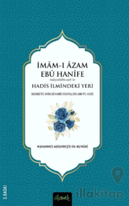İmam-ı A'zam Ebu Hanife (R.A.)'in Hadis İlmindeki Yeri