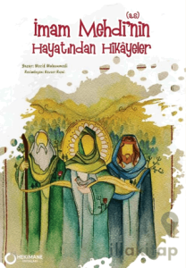 İmam Mehdi’nin(s.a.) Hayatından Hikayeler