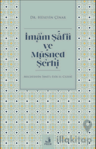 İmam Şafii ve Müsned Şerhi