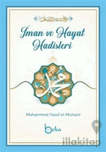 İman Ve Hayat Hadisleri