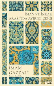 İman ve İnkar Arasında Ayırıcı Çizgi