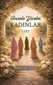 İmanla Yücelen Kadınlar