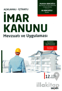 İmar Kanunu Mevzuatı ve Uygulaması