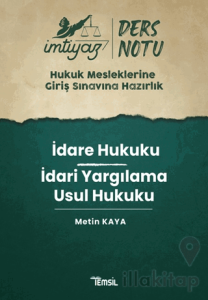İmtiyaz HMGS Ders Notları İdare Hukuku - İdari Yargılama Usul Hukuku Ders Notu