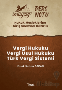 İmtiyaz HMGS Ders Notları Vergi Hukuku- Vergi Usul Hukuku- Türk Vergi Sistemi
