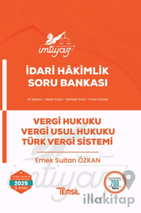 İmtiyaz İdari Hakimlik  Vergi Hukuku Vergi Usul Hukuku Türk Vergi Sistemi Soru Bankası