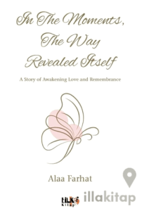 In The Moments, The Way Revealed Itself