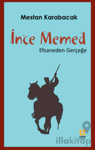 İnce Memed - Efsaneden Gerçeğe