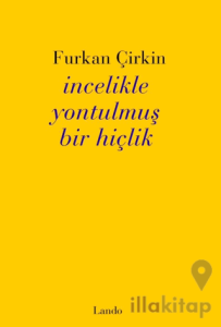 İncelikle Yontulmuş Bir Hiçlik