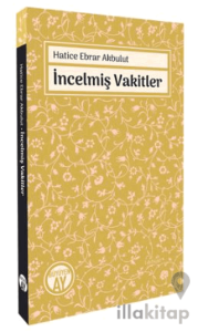 İncelmiş Vakitler