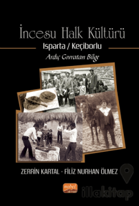 İncesu Halk Kültürü Isparta/Keçiborlu - Ardıç Gıvratan Bilge