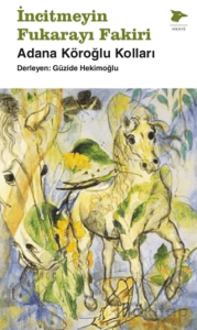 İncitmeyin Fukarayı Fakiri
