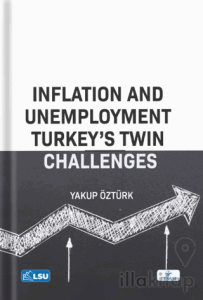Inflation and Unemployment: Turkey's Twin Challenges