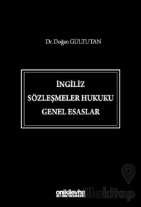 İngiliz Sözleşmeler Hukuku Genel Esaslar