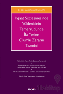 İnşaat Sözleşmesinde Yüklenicinin Temerrüdünde İfa Yerine Olumlu Zararın Tazmini