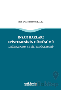 İnsan Hakları Epistemesinin Dönüşümü