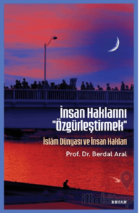 İnsan Haklarını ''Özgürleştirmek''