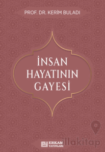 İnsan Hayatının Gayesi