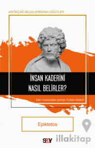 İnsan Kaderini Nasıl Belirler?