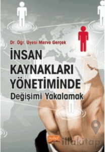 İnsan Kaynakları Yönetiminde Değişimi Yakalamak